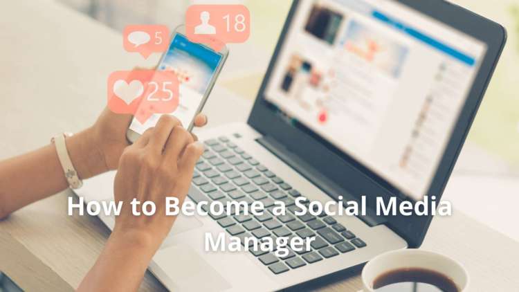How to Become a Social Media Manager